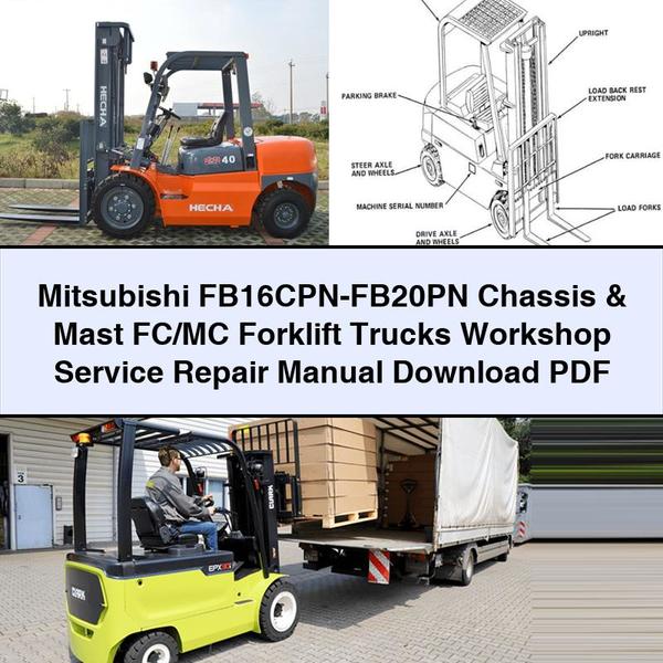 Manual de reparación y servicio del taller de carretillas elevadoras FC/MC con chasis y mástil Mitsubishi FB16CPN-FB20PN