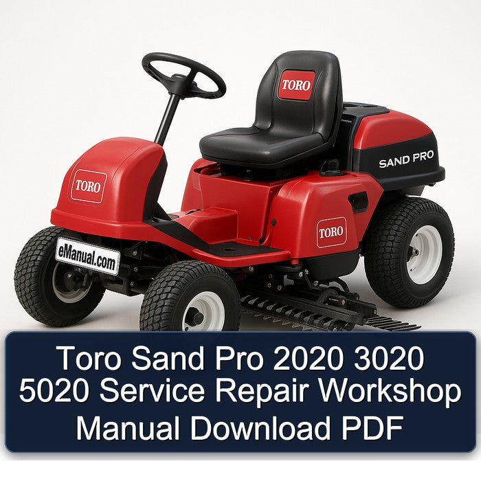 2020 Toro Sand Pro 3020 5020 Service Repair Workshop Manual PDF