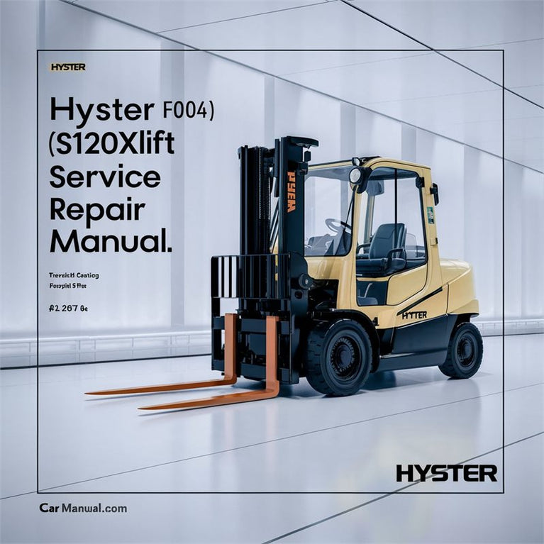 Hyster F004 (S120XMS) Forklift Service Repair Workshop Manual PDF