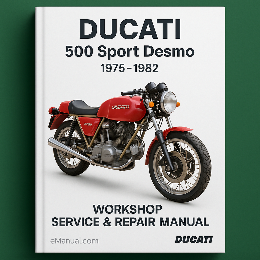 Ducati 500 Sport Desmo 1975-1982 Workshop Service Repair Manual