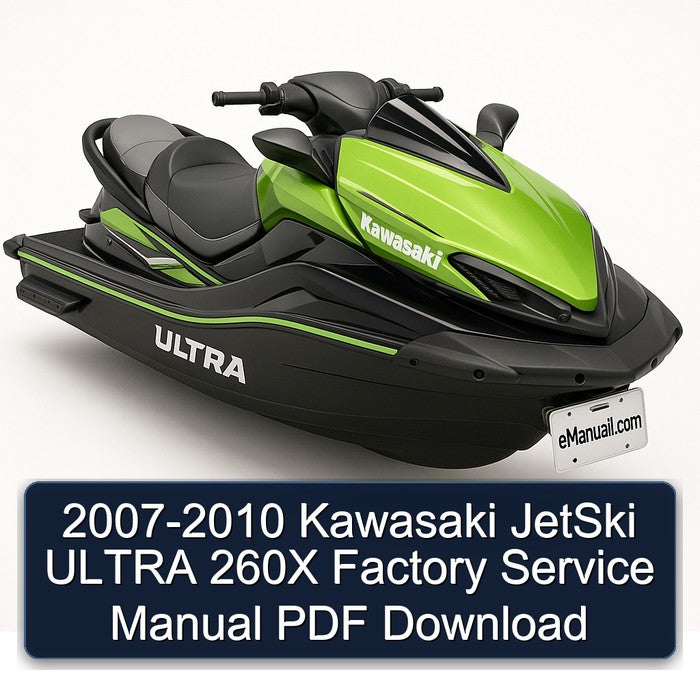 2007-2010 Kawasaki Jetski Ultra 260X Service Repair Workshop Manual PDF