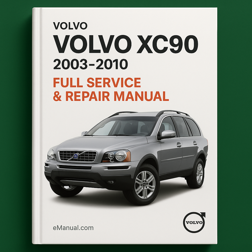 Volvo XC90 2003-2010 Full Service & Repair Manual