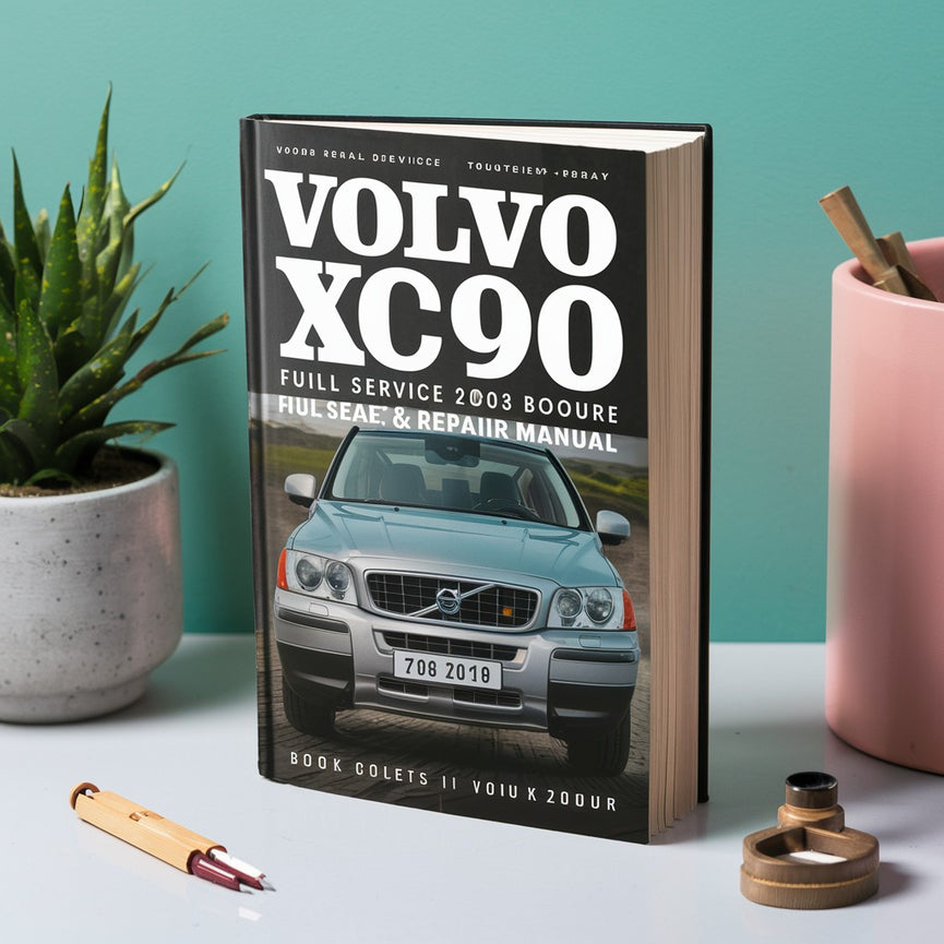 Volvo XC90 2003-2010 Vollständiges Service- und Reparaturhandbuch