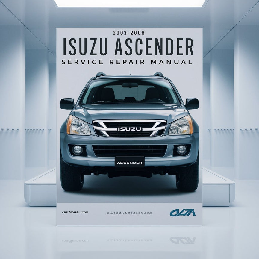 2003-2008 Isuzu Ascender Service-Reparaturhandbuch