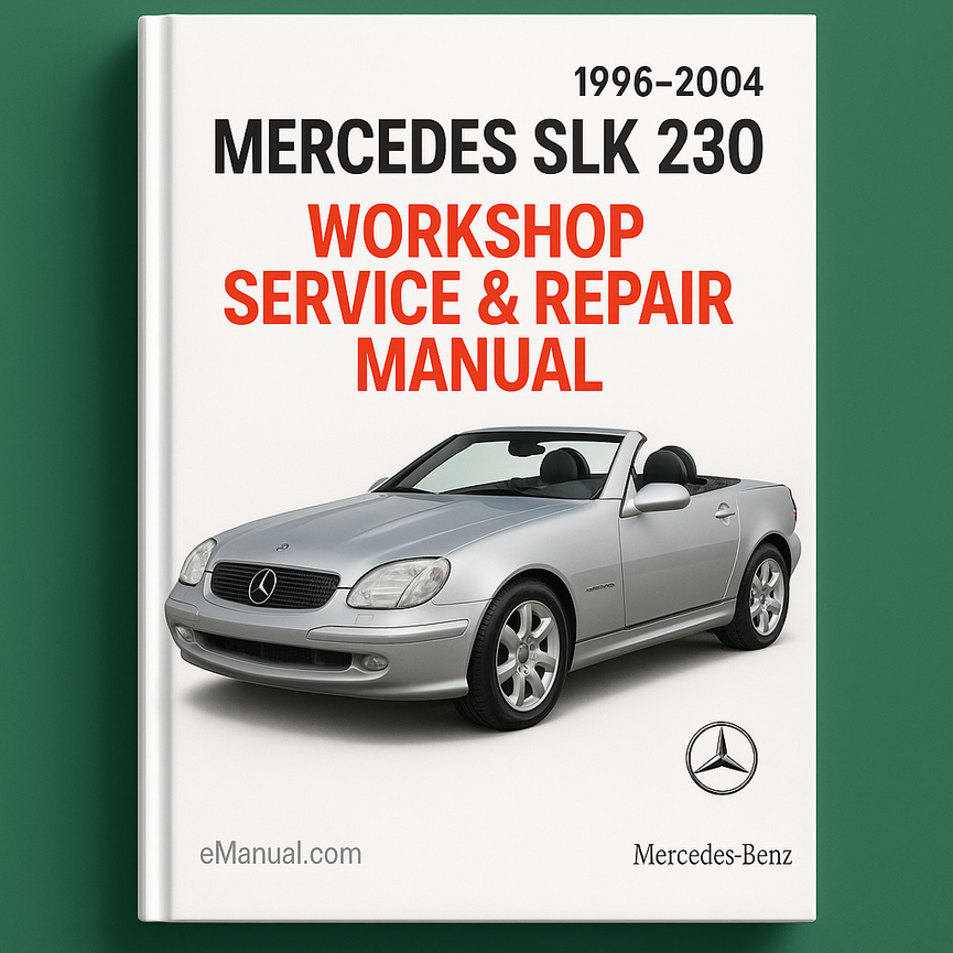 Mercedes SLK 230 1996-2004 Workshop Service Repair Manual