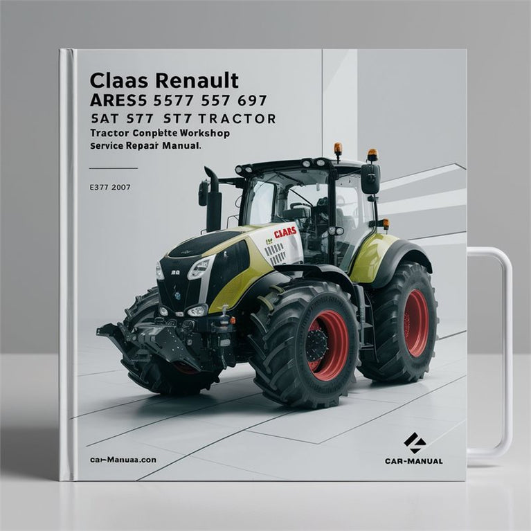 Claas Renault Ares 547 557 567 577 617 657 697 Tractor Service Repair Workshop Manual PDF