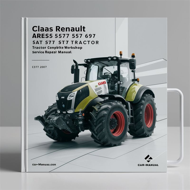 Claas Renault Ares 547 557 567 577 617 657 697 Tractor Service Repair Workshop Manual PDF