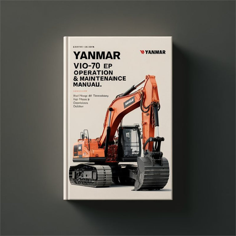 Yanmar ViO70 (EP) Excavator Operation & Maintenance Manual PDF