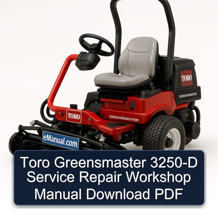 Toro Greensmaster 3250-D Service Repair Workshop Manual PDF