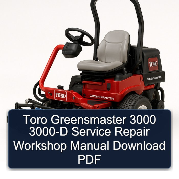 Toro Greensmaster 3000 3000-D Service Repair Workshop Manual PDF