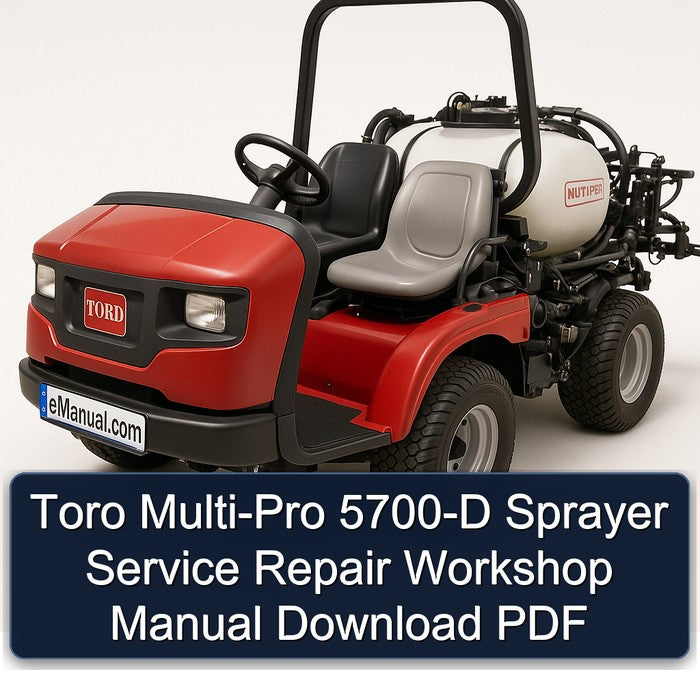 Toro MULTI-PRO 5700-D Sprayer Service Repair Workshop Manual PDF