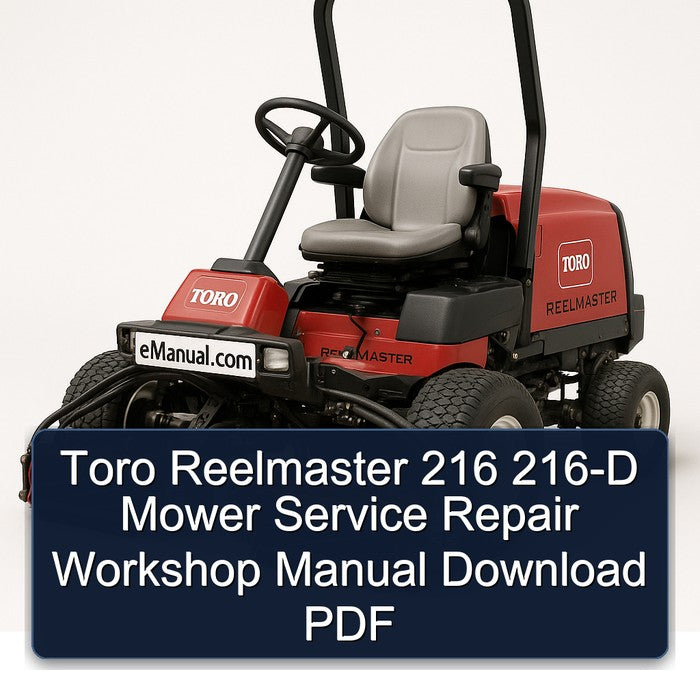 Toro Reelmaster 216 216-D Mower Service Repair Workshop Manual PDF