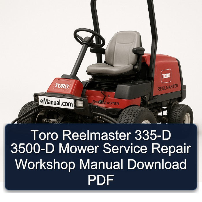 Toro Reelmaster 335-D 3500-D Mower Service Repair Workshop Manual PDF