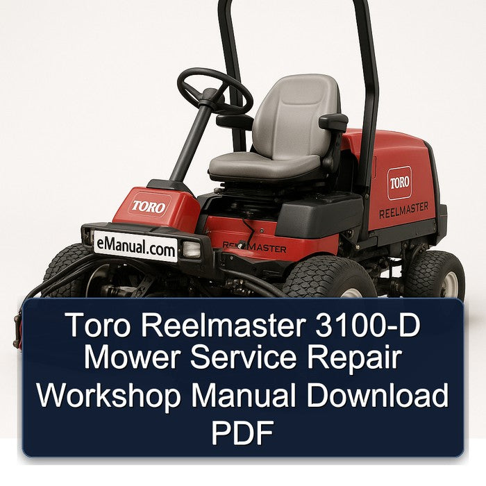Toro Reelmaster 3100-D Mower Service Repair Workshop Manual PDF