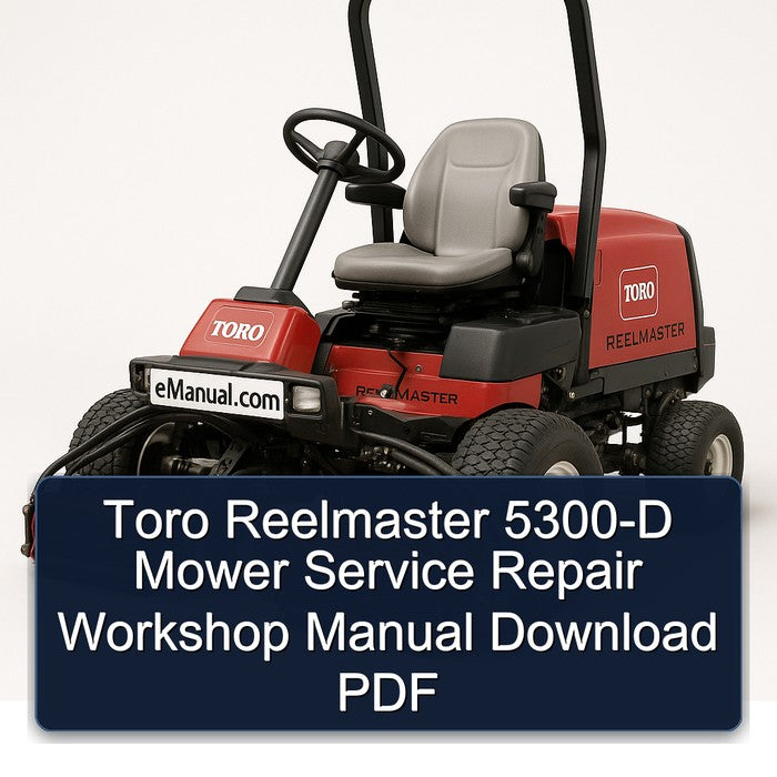 Toro Reelmaster 5300-D Mower Service Repair Workshop Manual PDF