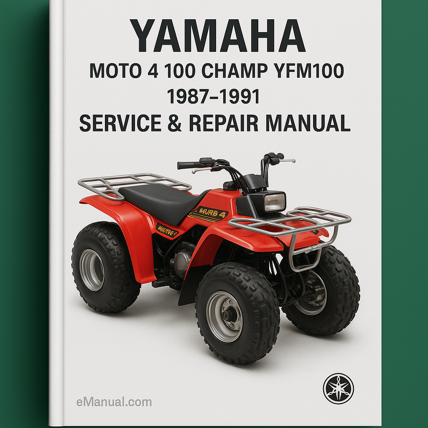 Yamaha MOTO 4 100 CHAMP YFM100 ATV Service Repair Manual 1987-1991