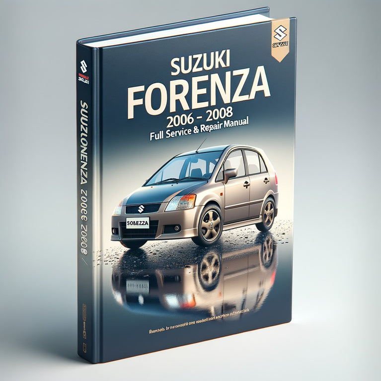 Manual de servicio y reparación completo de Suzuki Forenza 2006-2008