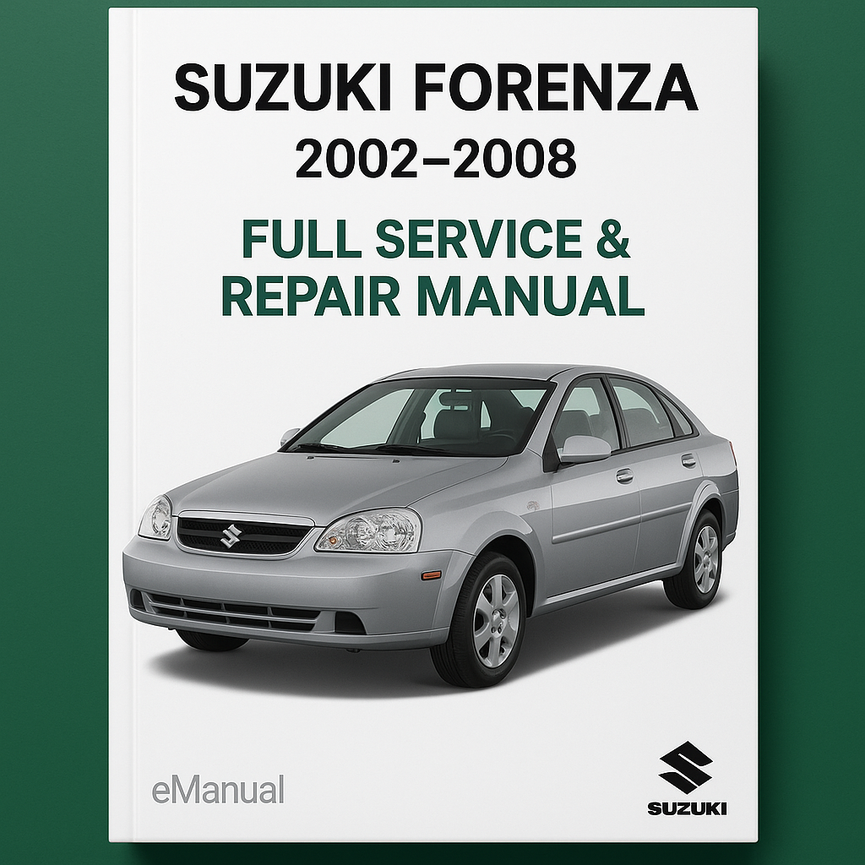 Suzuki Forenza 2002-2008 Full Service & Repair Manual