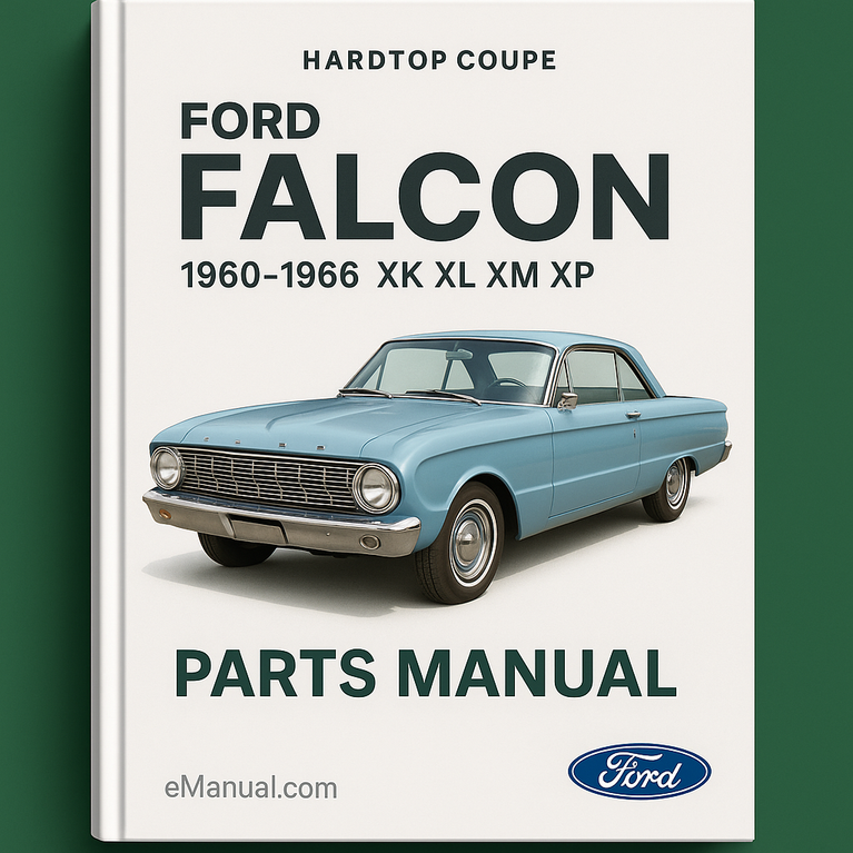 Ford Falcon 1960-1966 XK XL XM XP Parts Manual HARDTOP COUPE