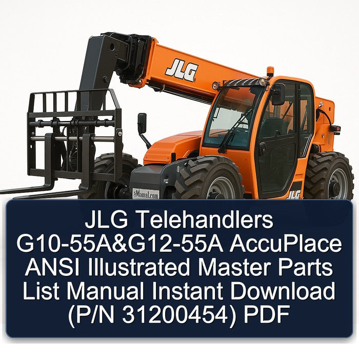 JLG Telehandlers G10-55A G12-55A Accuplace Ansi Illustrated Master (p/n 31200454) Parts Catalog PDF