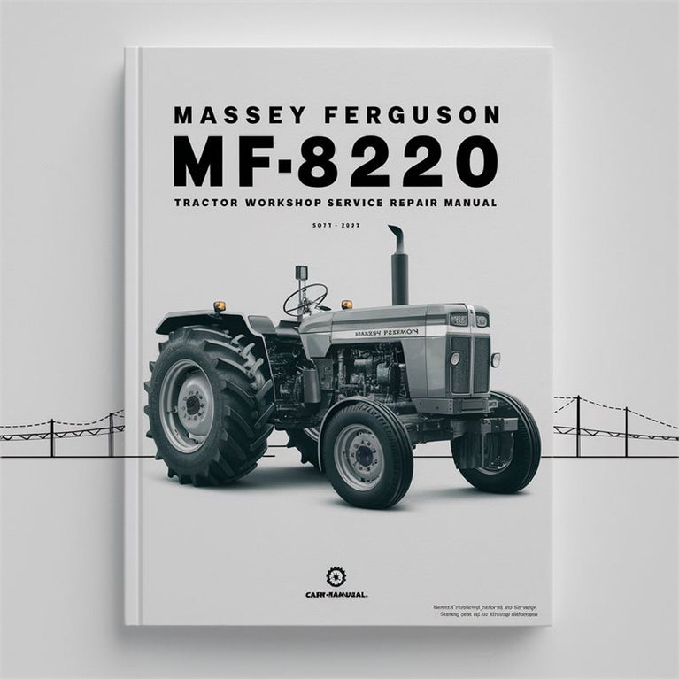 Massey Ferguson MF8220 Tractor Service Repair Workshop Manual PDF