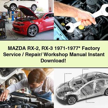 Mazda RX-2 RX-3 1971-1977 Factory Service/Repair/ Workshop Manual