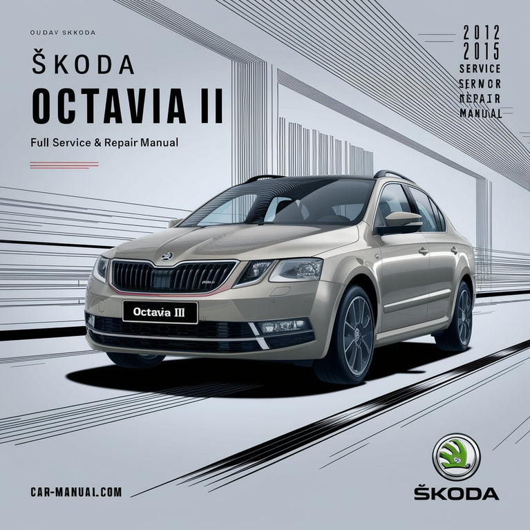 Skoda Octavia III 2012-2015 Vollständiges Service- und Reparaturhandbuch