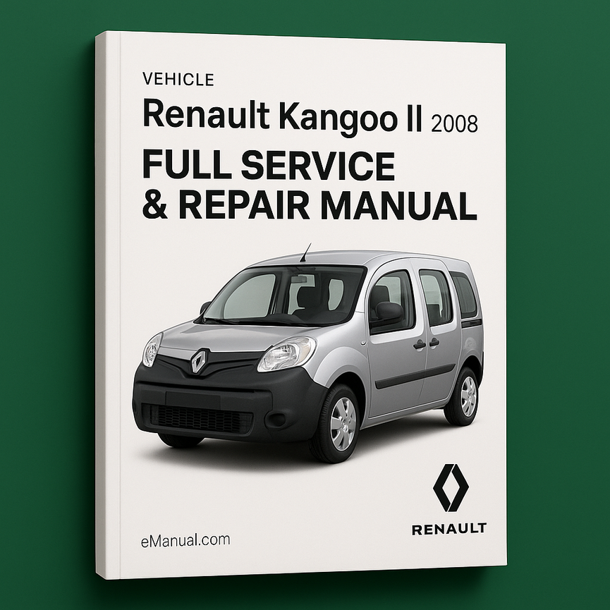Renault Kangoo II 2008 Full Service & Repair Manual