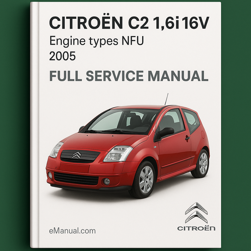 CITROEN C2 1.6i 16V Engine types NFU 2005 Full Service MANUAL