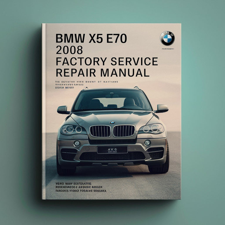 Bmw X5 E70 2008 Factory Service Repair Manual