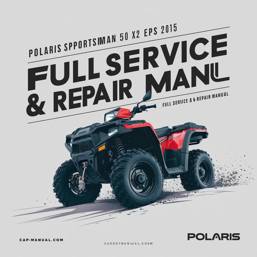 Polaris Sportsman 550 X2 EPS ATV 2012-2015 Full Service Repair Manual