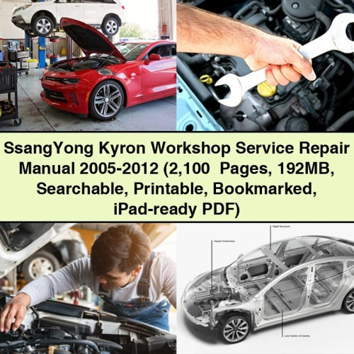 Manual de servicio y reparación del taller SsangYong Kyron 2005-2012 (2100+ páginas, 192 MB, función de búsqueda, marcado como favorito, compatible con iPad)