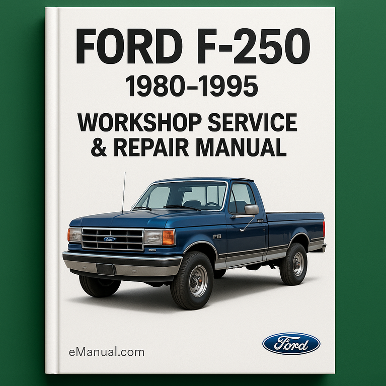 Ford F-250 1980-1995 Workshop Service Repair Manual