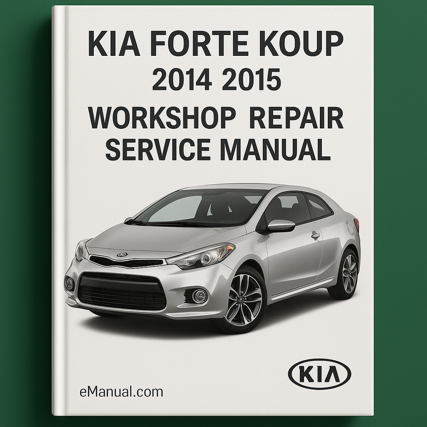 Manual de servicio y reparación del taller Kia Forte Koup 2014 2015