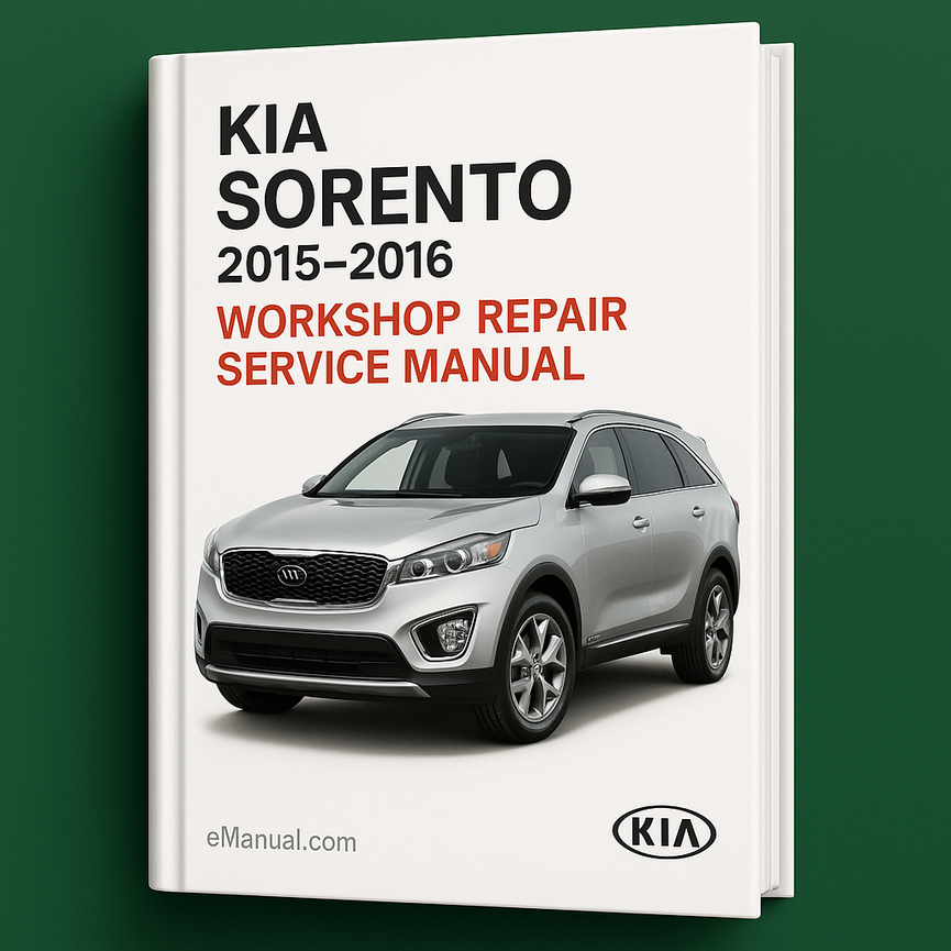 Kia Sorento 2015 2016 Workshop Repair Service Manual