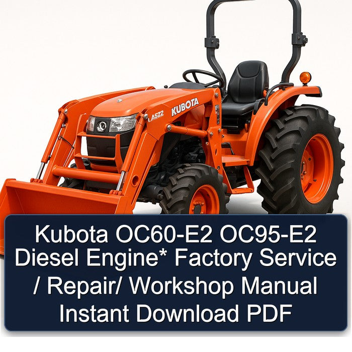 Kubota OC60-E2 OC95-E2 Diesel Engine / Service Repair Workshop Manual PDF