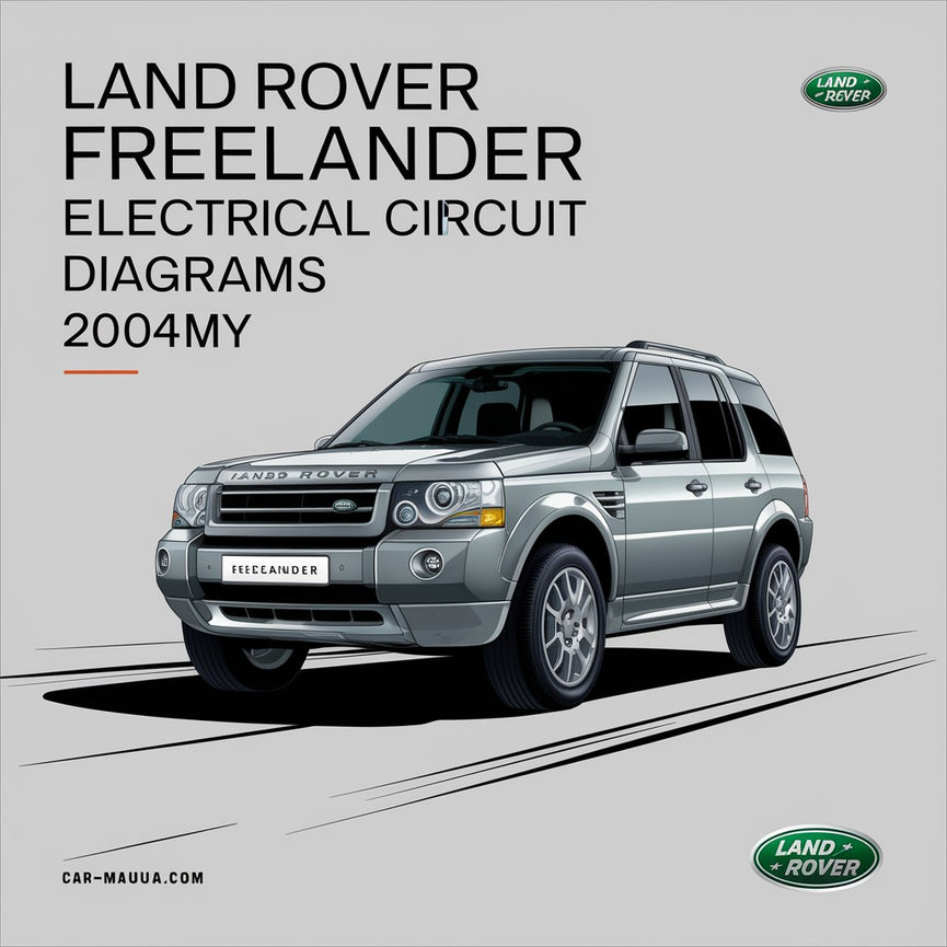 Land Rover FREELAndER Electrical CIRCUIT DiagramS 2004MY