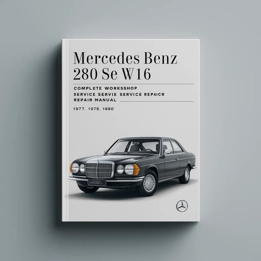 Manual de servicio y reparación del taller Mercedes Benz 280 SE W116 1977 1978 1979 1980