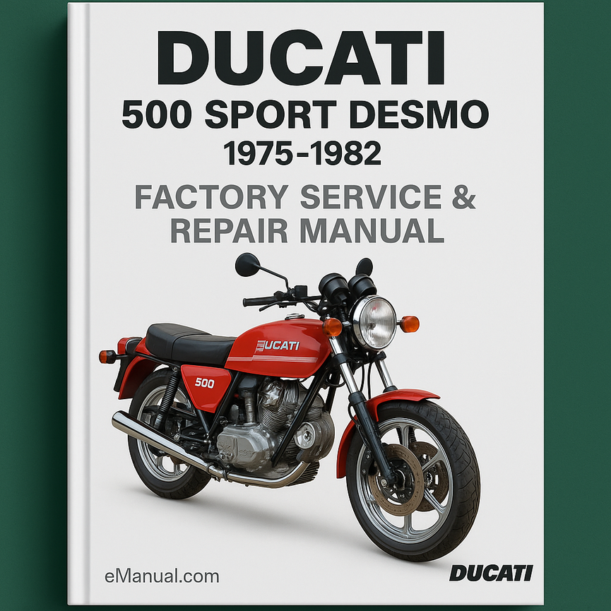 Ducati 500 Sport Desmo 1975-1982 Factory Service Repair Manual