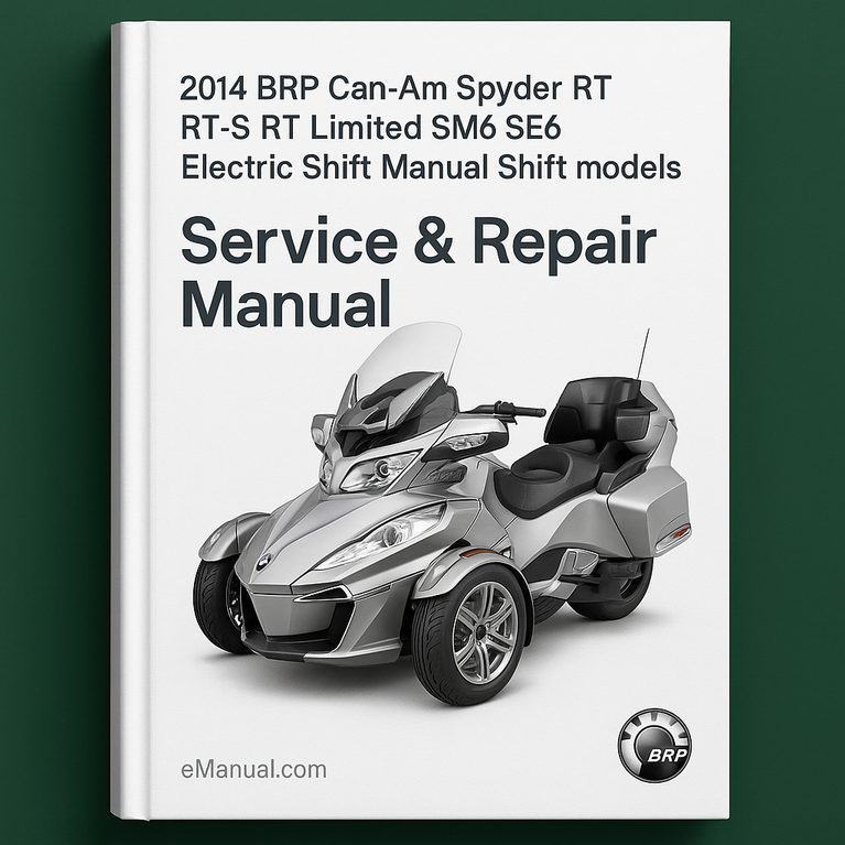 Manual de servicio y reparación de modelos BRP Can-Am Spyder RT RT-S RT Limited SM6 SE6 con cambio eléctrico y cambio manual 2014
