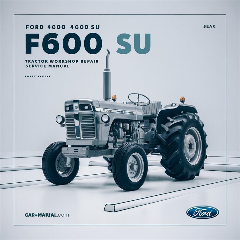 Ford 4600 4600SU Tractor Service Repair Workshop Manual PDF