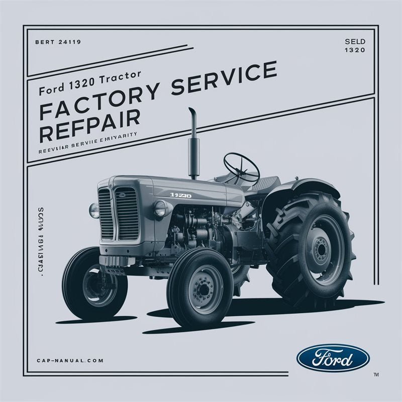 Ford 1320 Tractor Service Repair Workshop Manual PDF