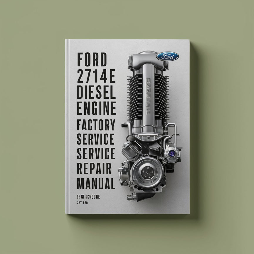 Manual de reparación y servicio de fábrica del motor diésel Ford 2714E