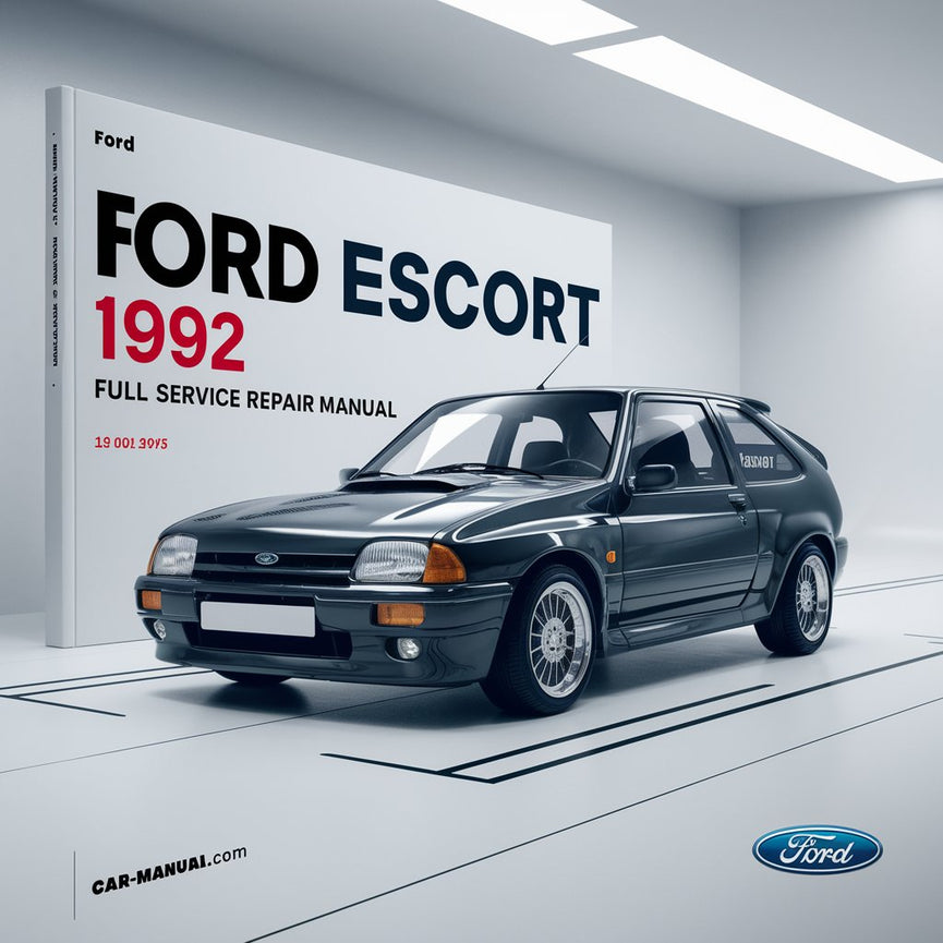 Ford Escort 1992 Komplettes Service-Reparaturhandbuch