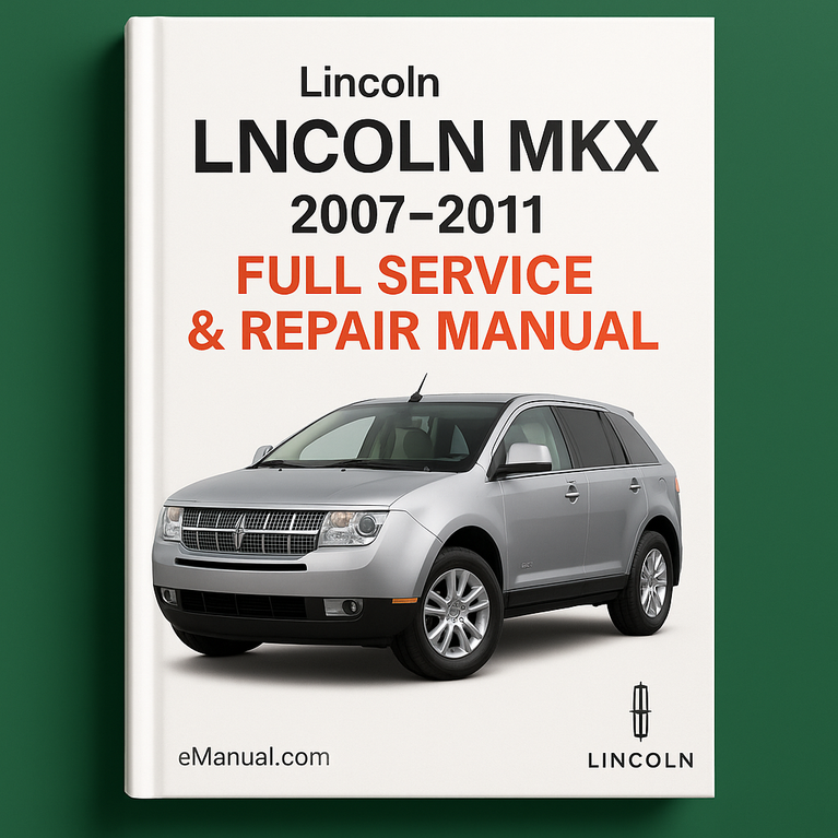 Manual de servicio y reparación completo de Lincoln MKX 2007-2011