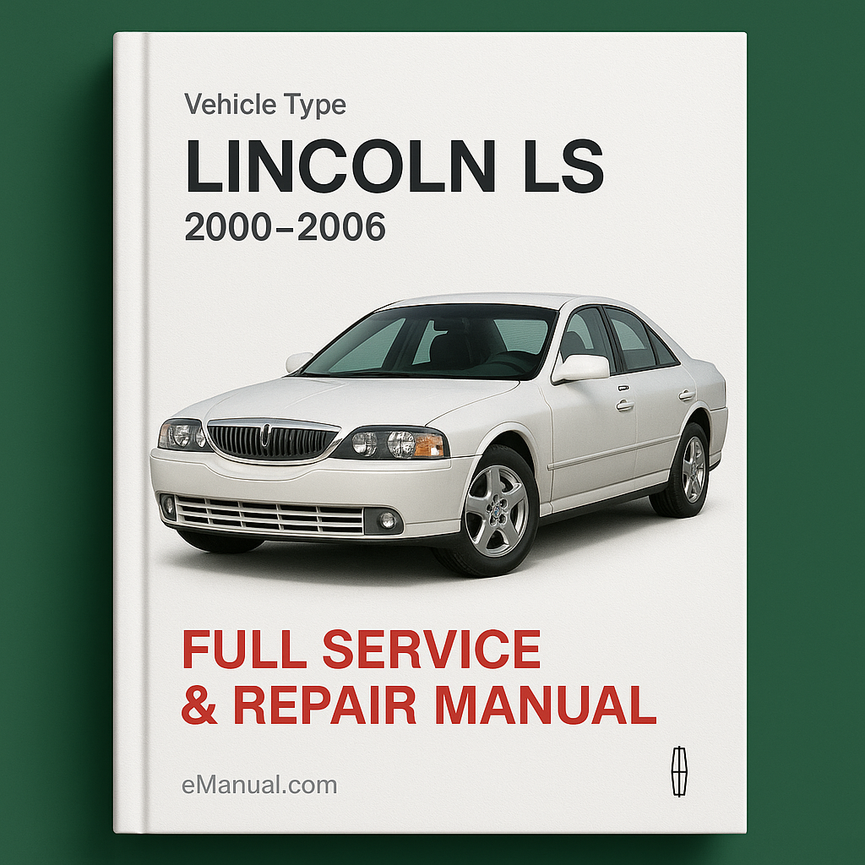 Lincoln LS 2000-2006 Full Service & Repair Manual