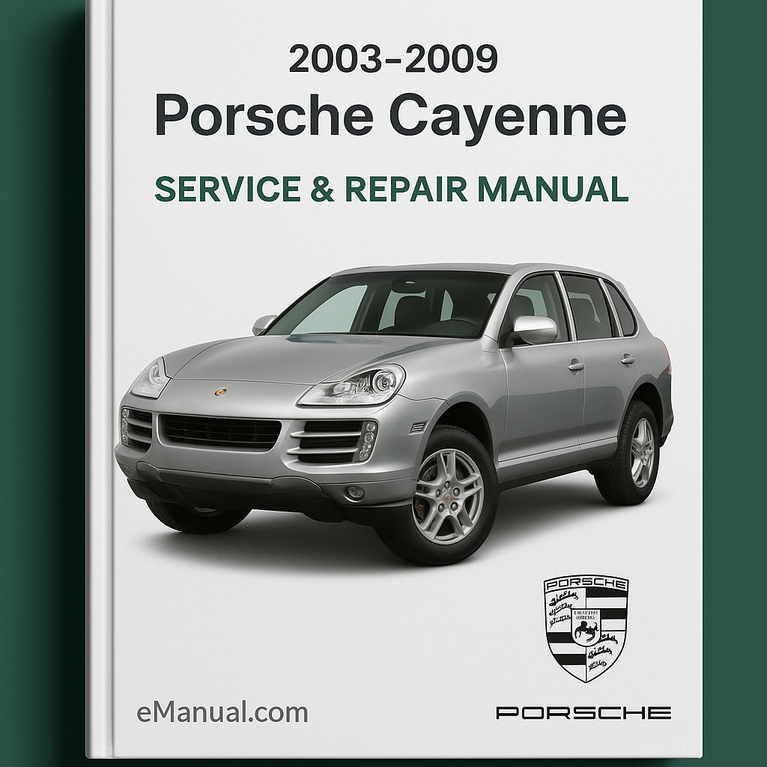 2003-2009 Porsche Cayenne Service Repair Manual
