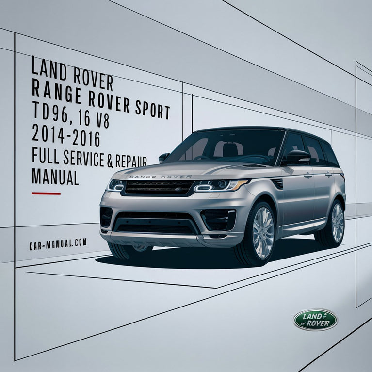 Land Rover Range Rover Sport L494 Tdv6 V6 V8 2014-2016 Vollständiges Service- und Reparaturhandbuch