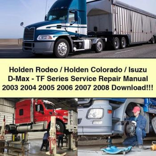 Manual de servicio y reparación de Holden Rodeo/Holden Colorado/Isuzu D-Max-TF Series 2003 2004 2005 2006 2007 2008