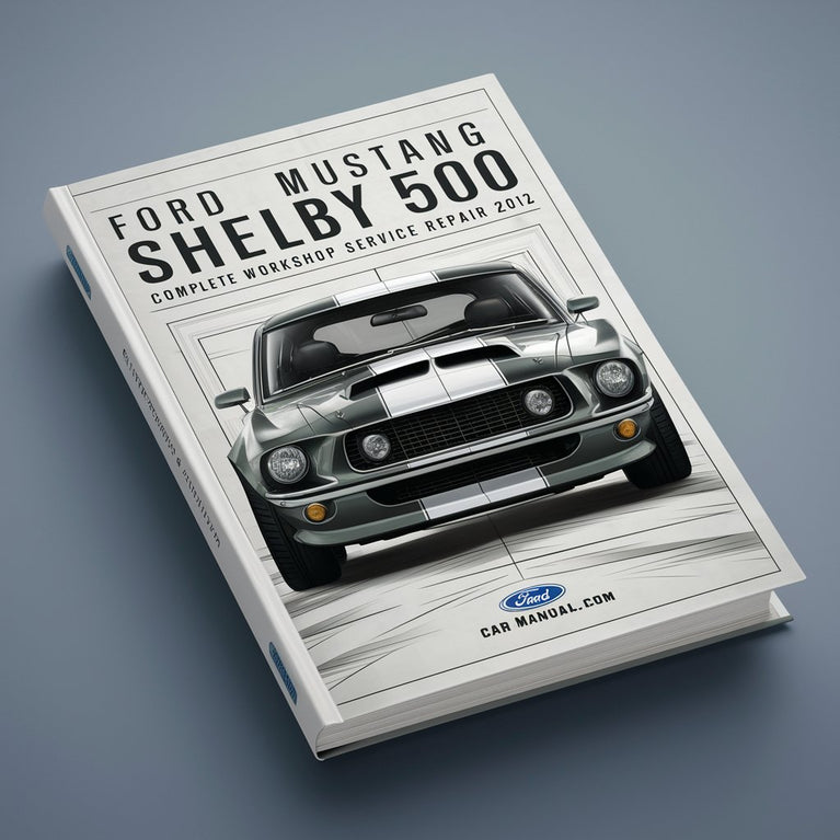 Ford Mustang Shelby GT500 Komplettes Werkstatthandbuch 2010 2011 2012